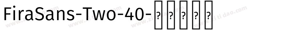 FiraSans-Two-40字体转换
