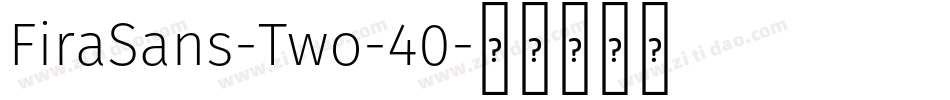 FiraSans-Two-40字体转换