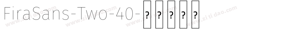 FiraSans-Two-40字体转换