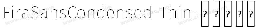 FiraSansCondensed-Thin字体转换