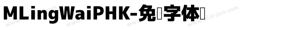 MLingWaiPHK字体转换