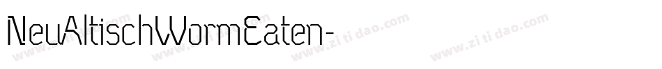 NeuAltischWormEaten字体转换