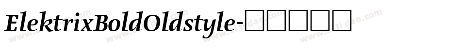 ElektrixBoldOldstyle字体转换