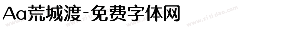 Aa荒城渡字体转换