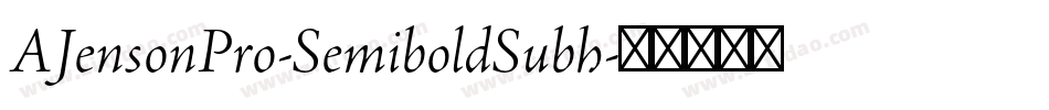 AJensonPro-SemiboldSubh字体转换