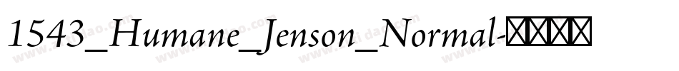 1543_Humane_Jenson_Normal字体转换