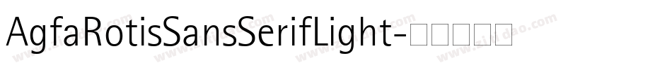 AgfaRotisSansSerifLight字体转换