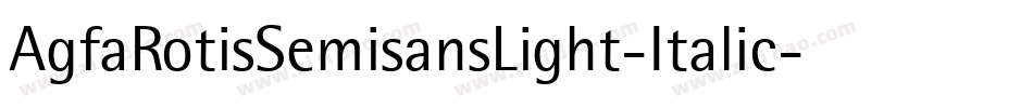 AgfaRotisSemisansLight-Italic字体转换