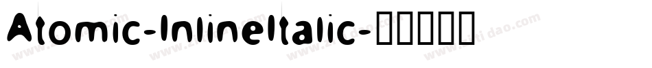 Atomic-InlineItalic字体转换