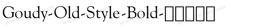 Goudy-Old-Style-Bold字体转换