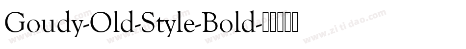 Goudy-Old-Style-Bold字体转换