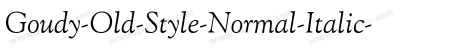 Goudy-Old-Style-Normal-Italic字体转换