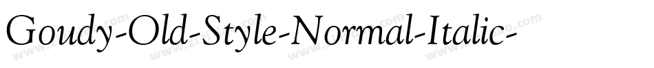 Goudy-Old-Style-Normal-Italic字体转换