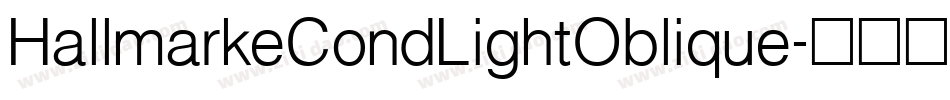 HallmarkeCondLightOblique字体转换