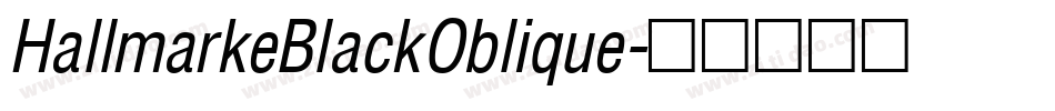 HallmarkeBlackOblique字体转换