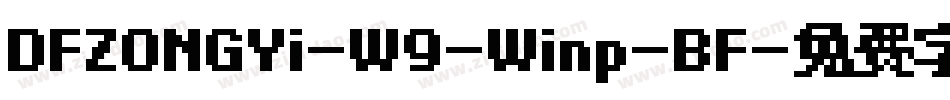 DFZONGYi-W9-Winp-BF字体转换