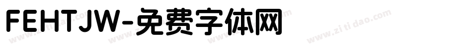 FEHTJW字体转换