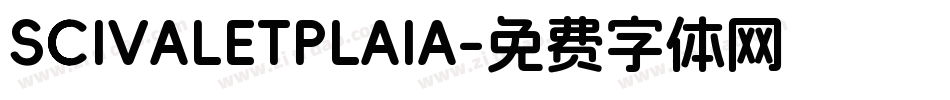 SCIVALETPLAIA字体转换