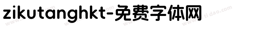 zikutanghkt字体转换