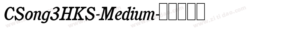CSong3HKS-Medium字体转换