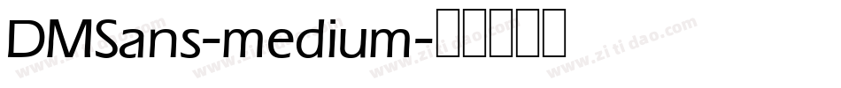 DMSans-medium字体转换