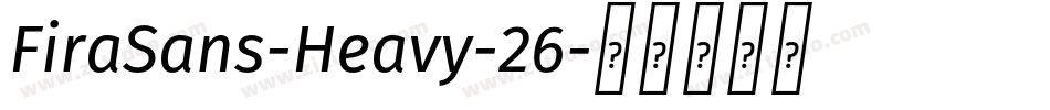 FiraSans-Heavy-26字体转换