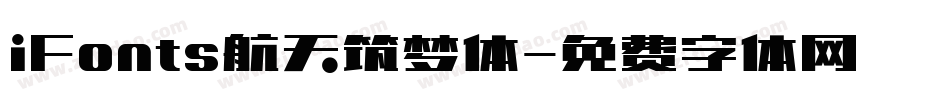 iFonts航天筑梦体字体转换