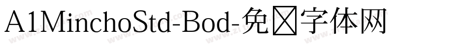 A1MinchoStd-Bod字体转换