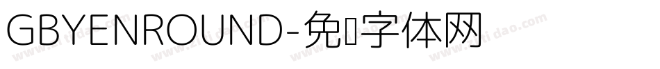 GBYENROUND字体转换