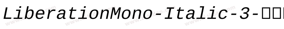 LiberationMono-Italic-3字体转换