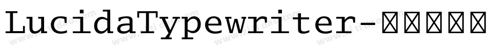 LucidaTypewriter字体转换