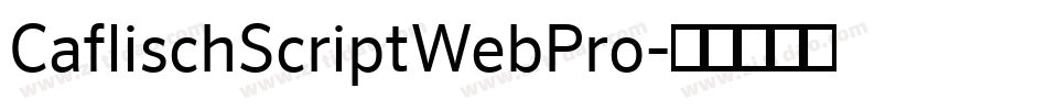 CaflischScriptWebPro字体转换