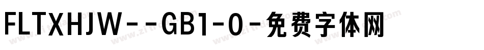 FLTXHJW--GB1-0字体转换