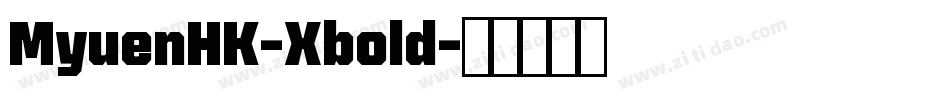 MyuenHK-Xbold字体转换