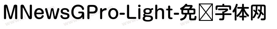 MNewsGPro-Light字体转换