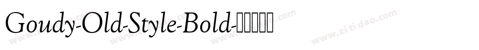 Goudy-Old-Style-Bold字体转换