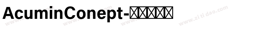 AcuminConept字体转换