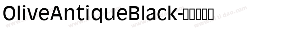 OliveAntiqueBlack字体转换