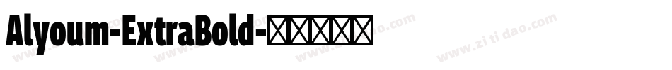 Alyoum-ExtraBold字体转换