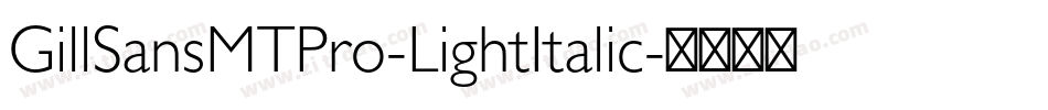 GillSansMTPro-LightItalic字体转换