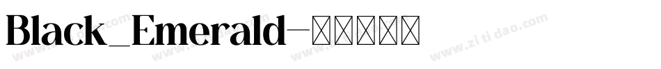 Black_Emerald字体转换