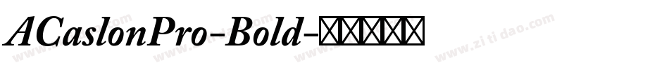 ACaslonPro-Bold字体转换