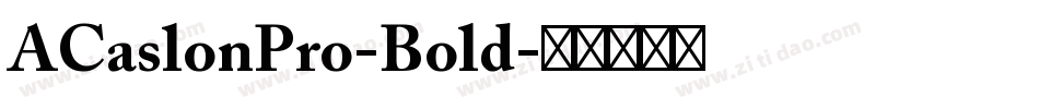 ACaslonPro-Bold字体转换
