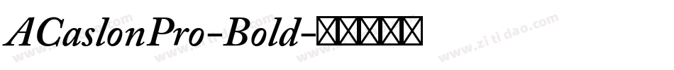 ACaslonPro-Bold字体转换