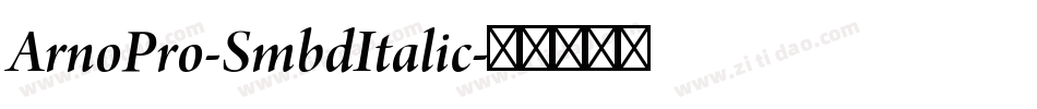 ArnoPro-SmbdItalic字体转换