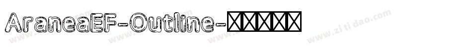 AraneaEF-Outline字体转换