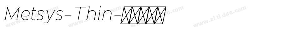 Metsys-Thin字体转换