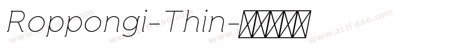 Roppongi-Thin字体转换