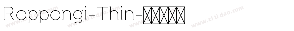 Roppongi-Thin字体转换