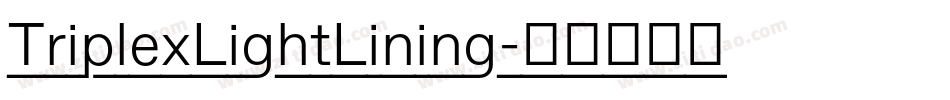 TriplexLightLining字体转换